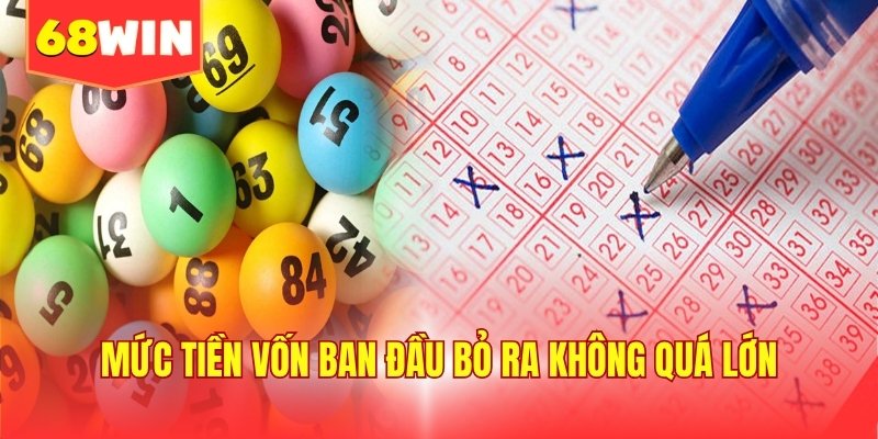 Mức tiền vốn ban đầu bỏ ra không quá lớn