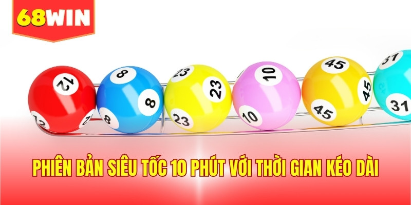 Phiên bản siêu tốc 10 phút với thời gian kéo dài