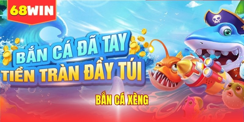 Bắn cá xèng