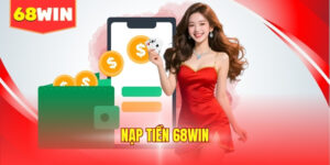 Nạp tiền 68WIN